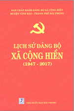 LỊCH SỬ ĐẢNG BỘ XÃ CỘNG HIỀN 1947 - 2017 (BẢN GỐC)